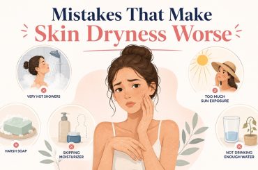 mistakes that make skin dryness worse
